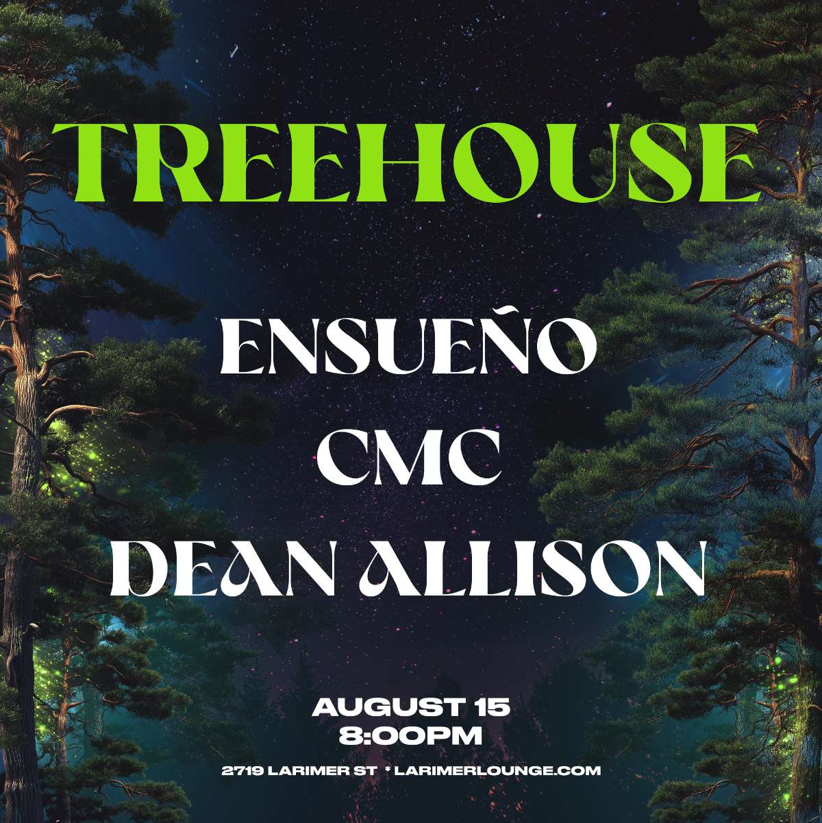Treehouse - EnSueño - CMC -Dean Allison (FREE SHOW)