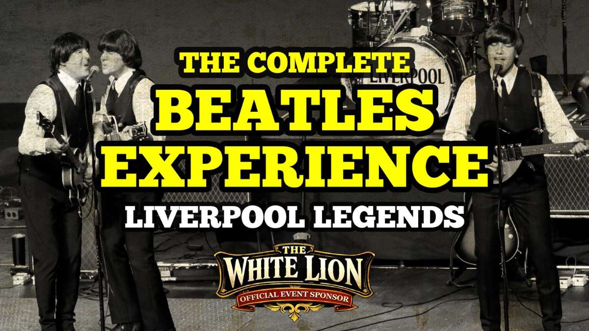 Liverpool Legends "Beatles Experience!"