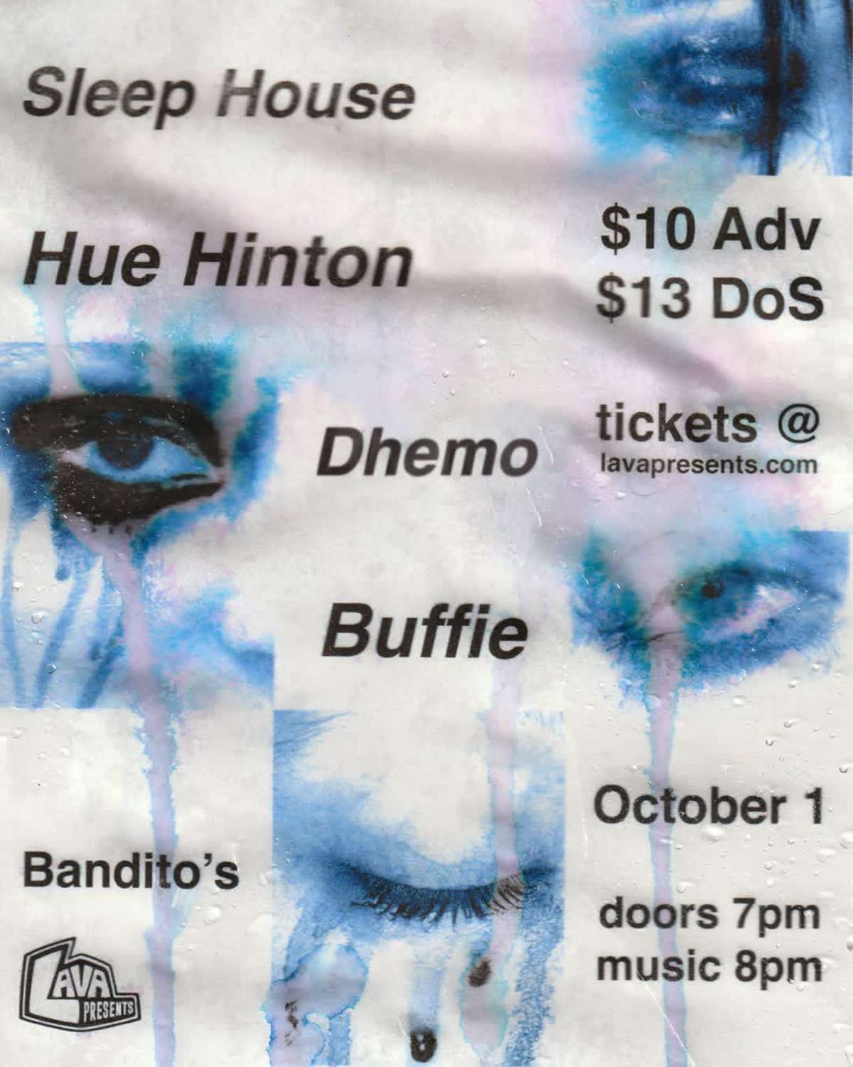 Hue Hinton, Sleep House, Dhemo, Buffie at Bandito's
