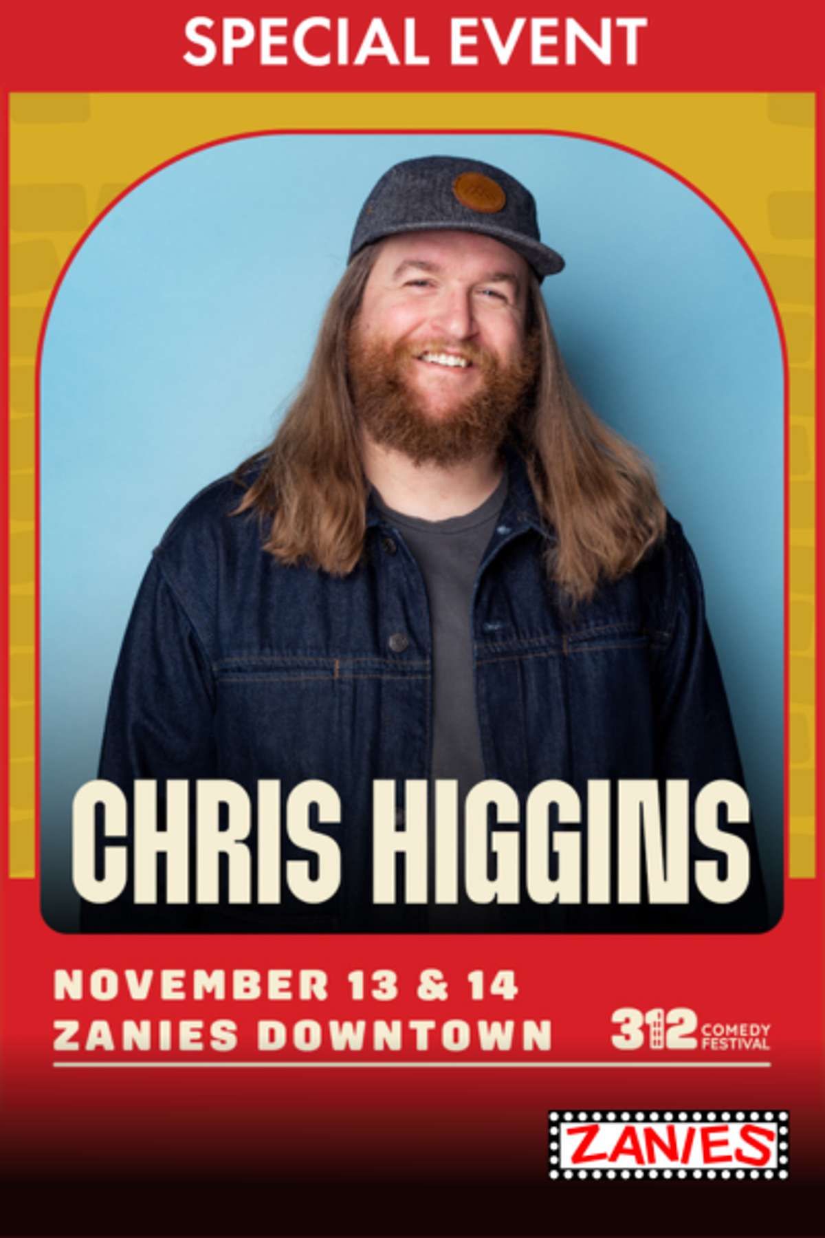 Chris Higgins *Special Event*