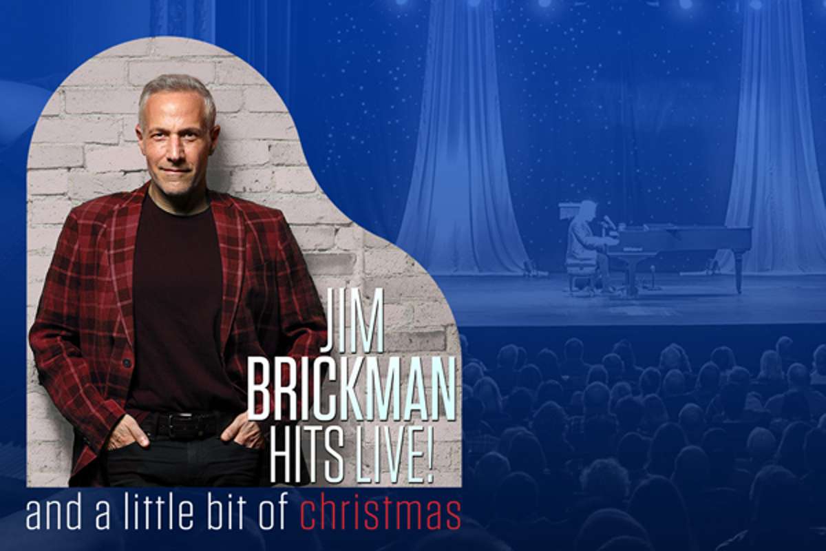 Jim Brickman - Hits Live! and A Little Bit Of Christmas (3 PM)