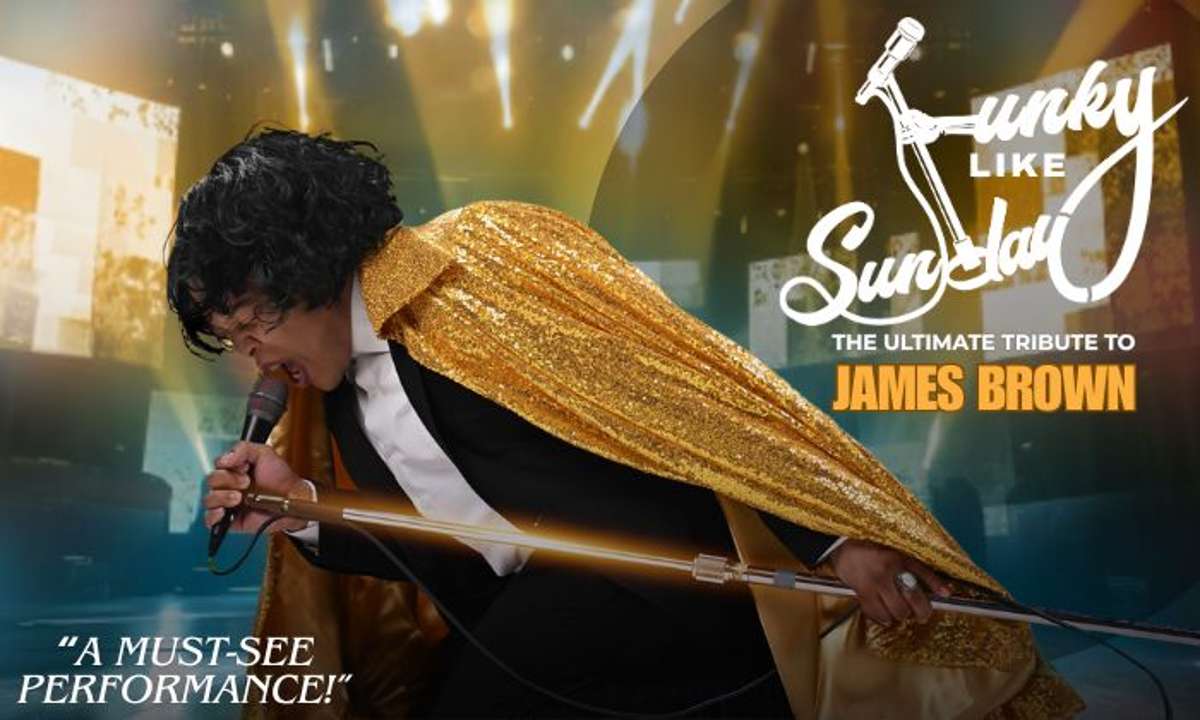 Funky Like Sunday - The Ultimate Tribute to James Brown Tickets