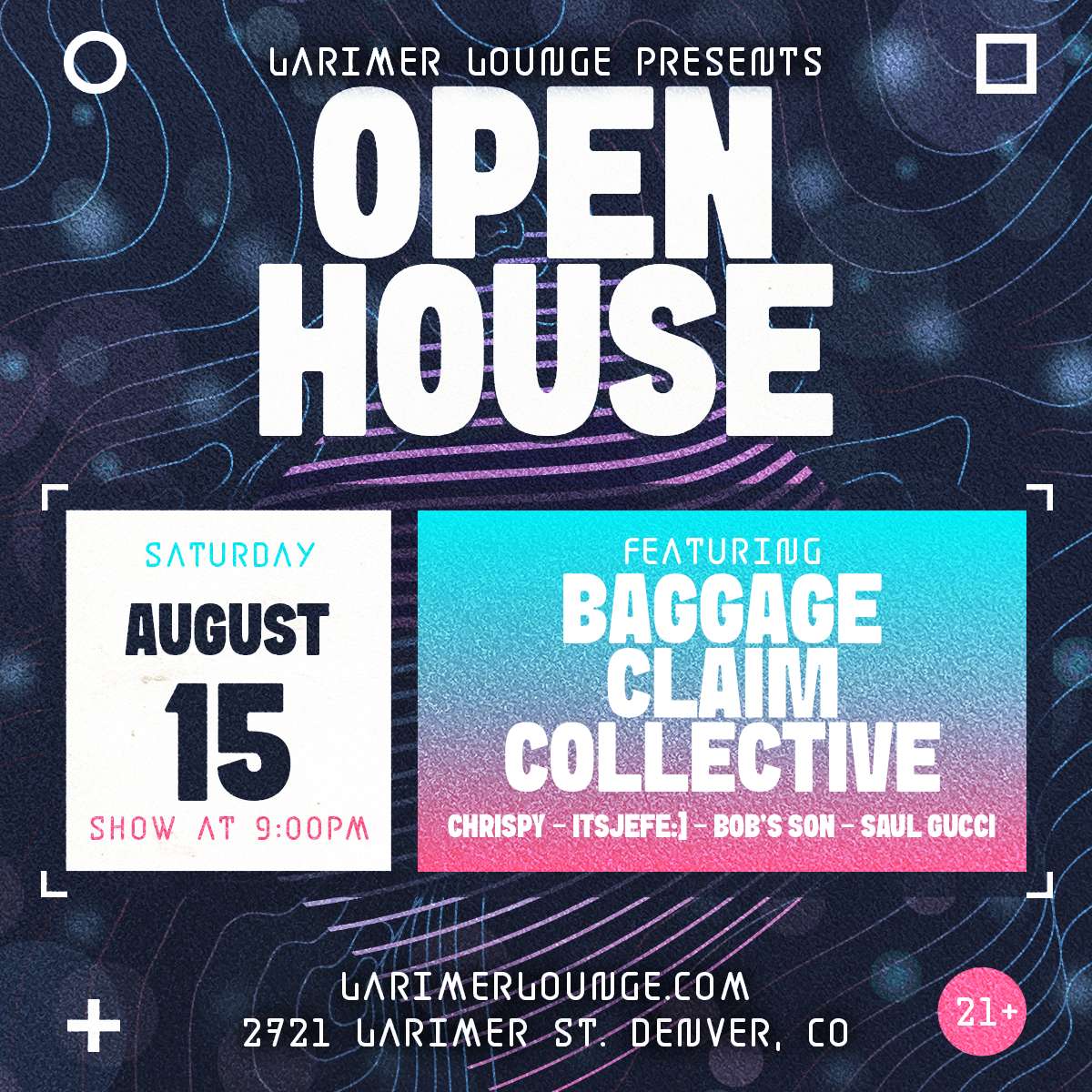 Open House – Baggage Claim Collective feat. Chrispy, Itsjefe:], Bob’s Son + Saul Gucci