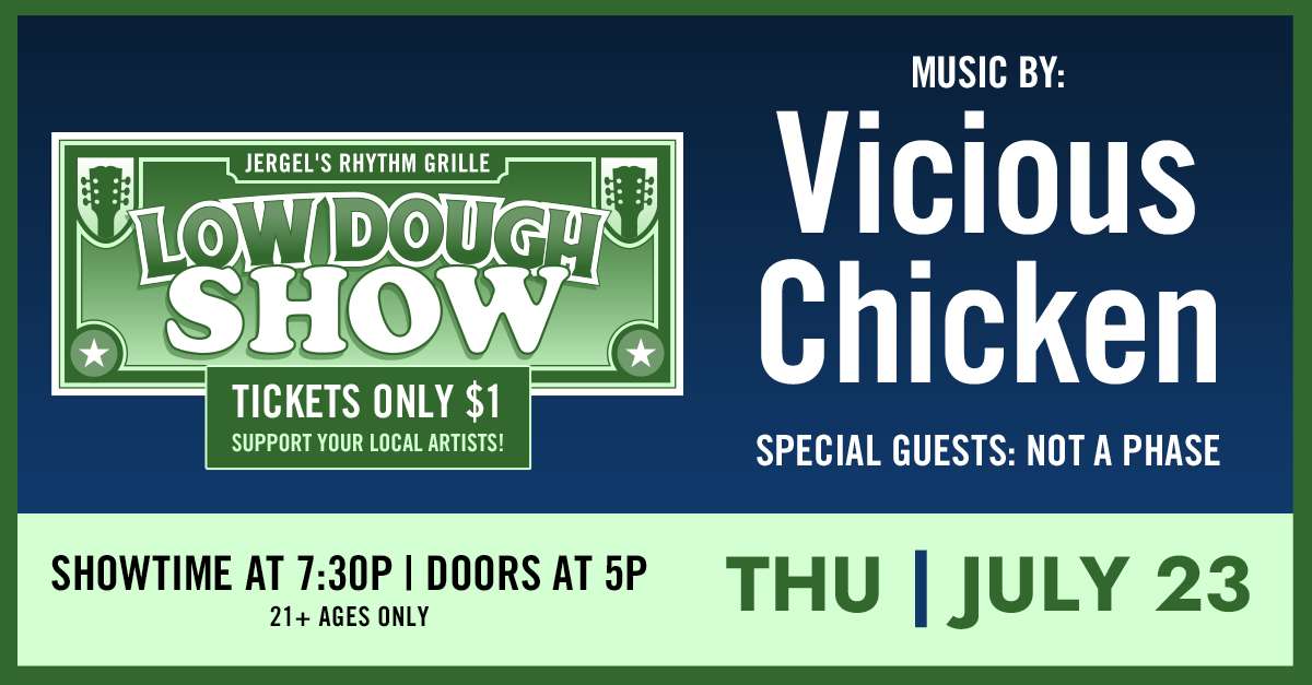 Low Dough Show: Vicious Chicken & Not A Phase