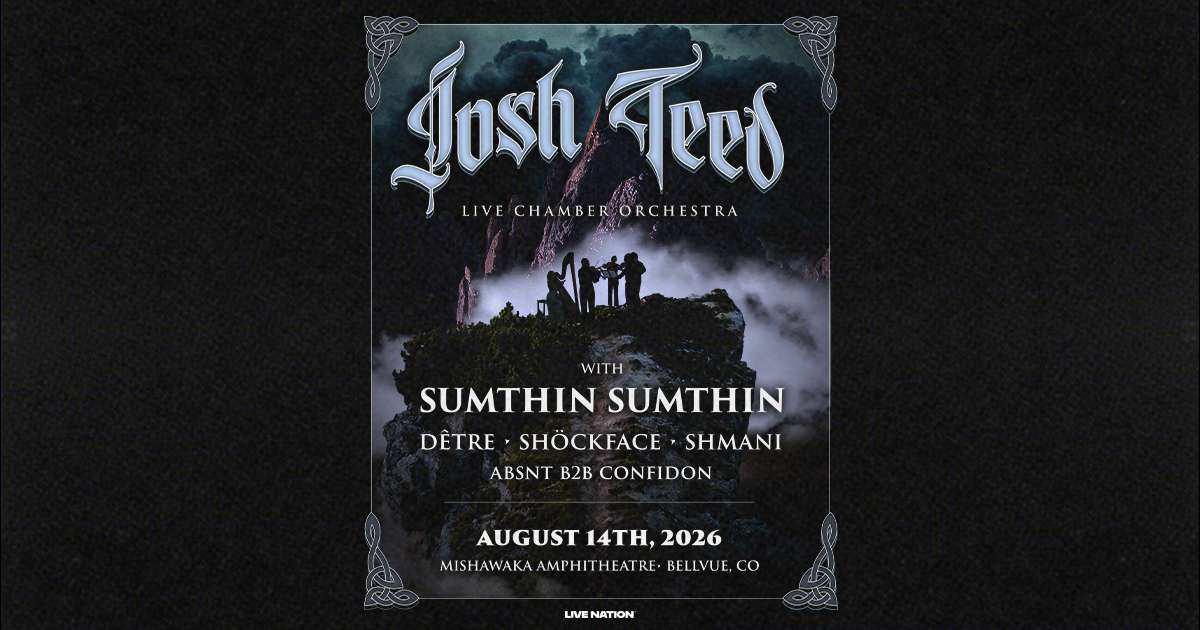 Josh Teed w/ Chamber Orchestra, Sumthin Sumthin, Dêtre, Shöckface