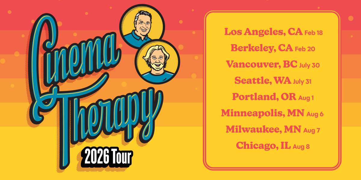 Show poster for “Cinema Therapy LIVE!”