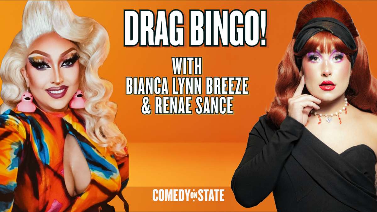 Drag Bingo with Bianca Lynn Breeze & Renae Sance - Tuesday, October 13th 6:30pm