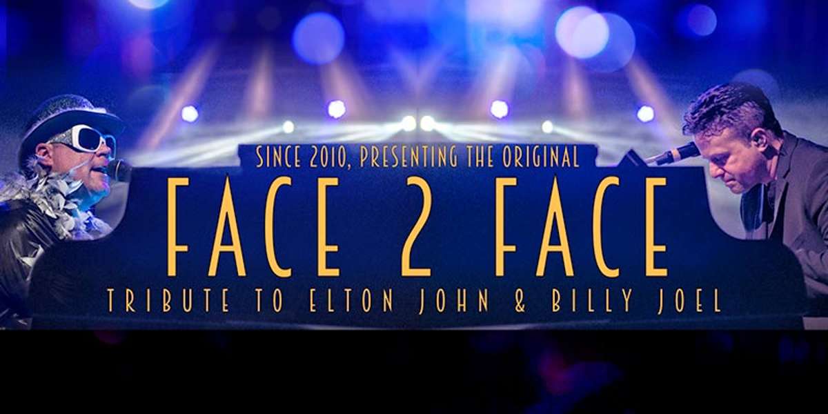 Face 2 Face: Tribute to Elton John & Billy Joel