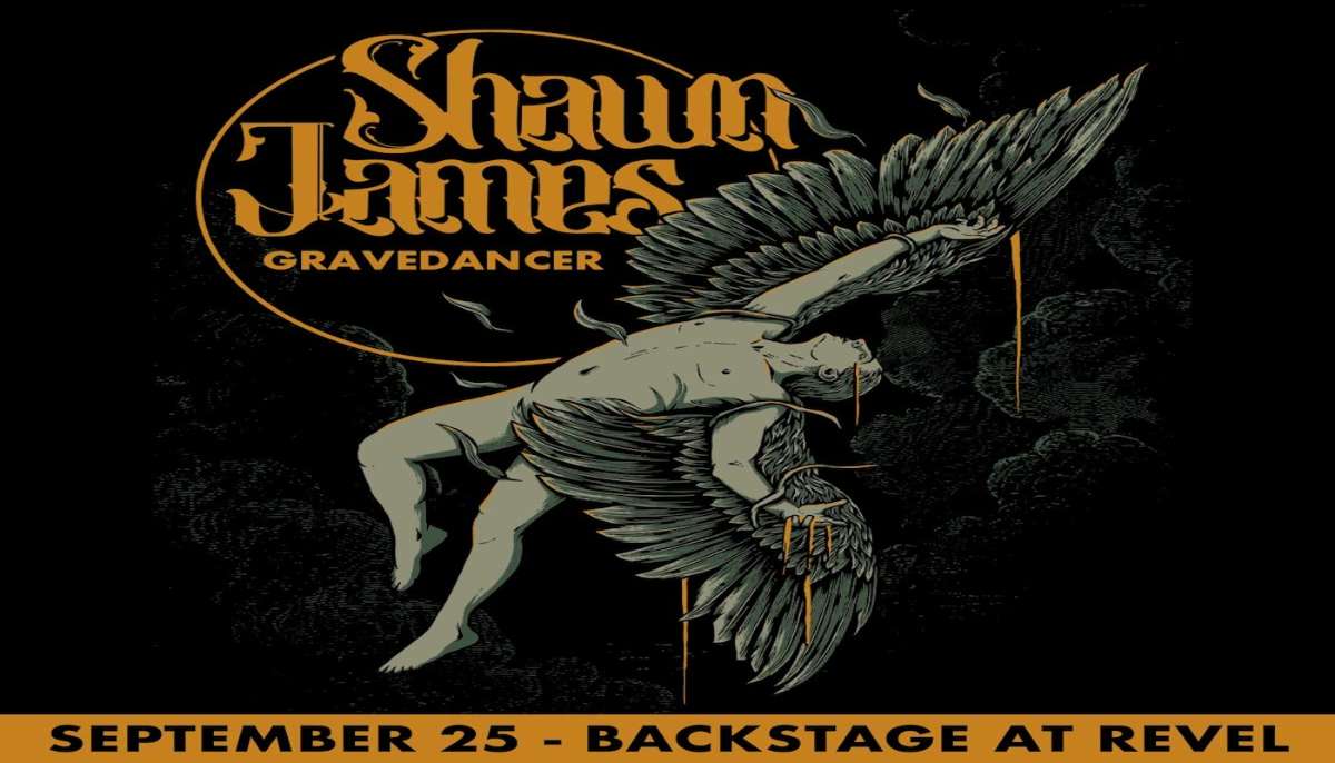 SHAWN JAMES “FLEW TOO CLOSE TO THE SUN TOUR”