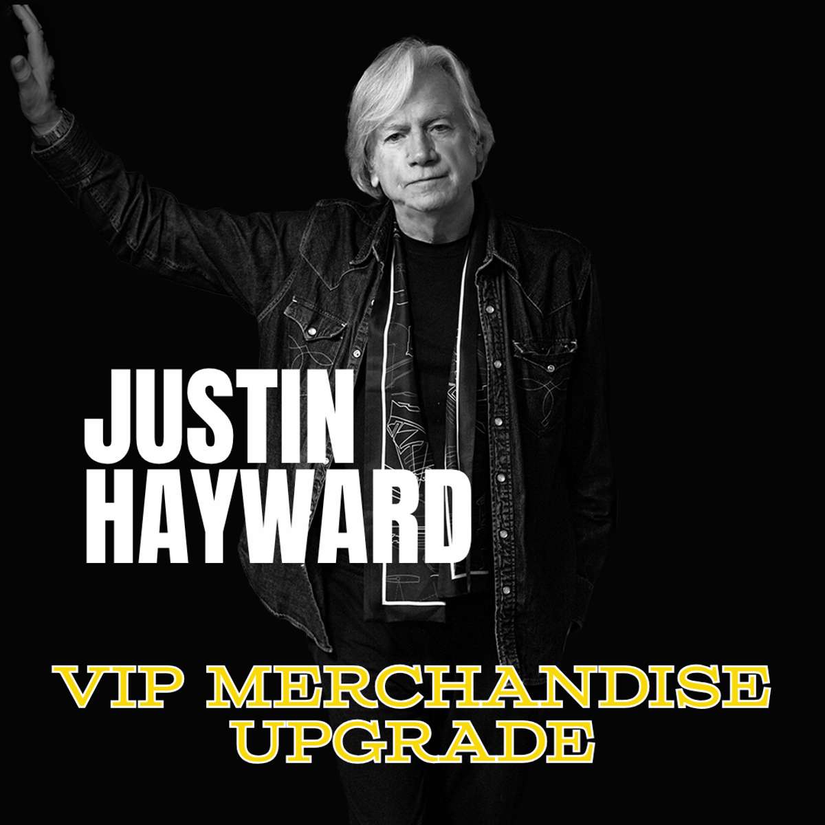 Justin Hayward VIP Merchandise Upgrade