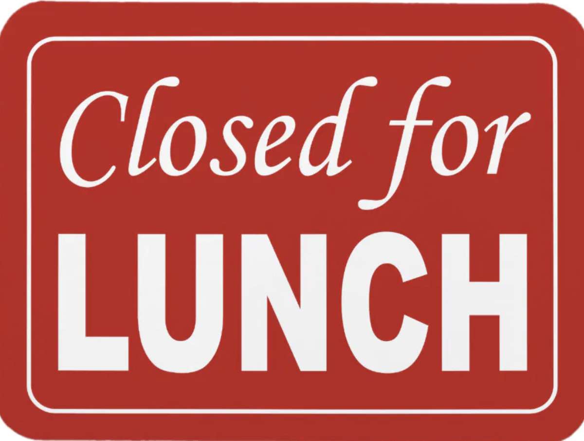 Closed for Lunch for Spring Cleaning