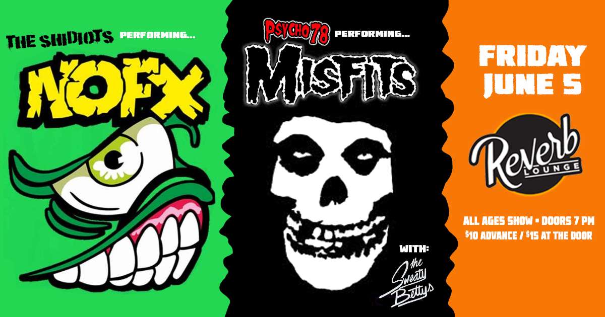 NOFX (performed by the Shidiots) + Misfits (performed by Psycho 78