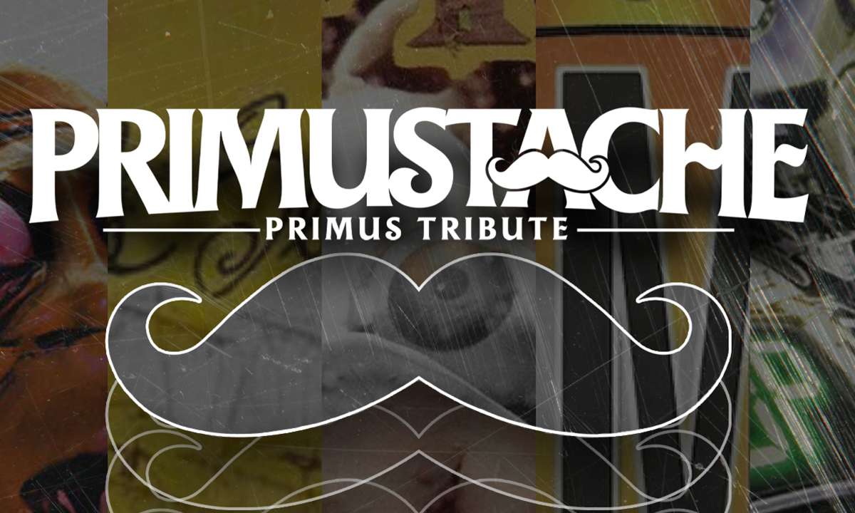 Primustache: A Tribute To Primus