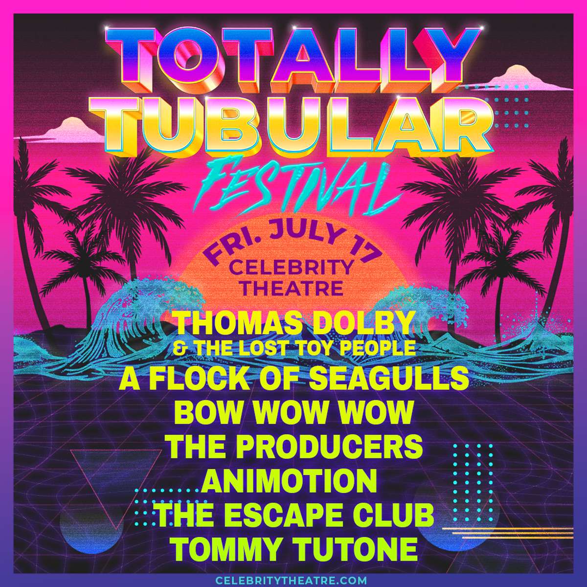 Totally Tubular Festival Tickets | Phoenix, AZ | Celebrity Theatre