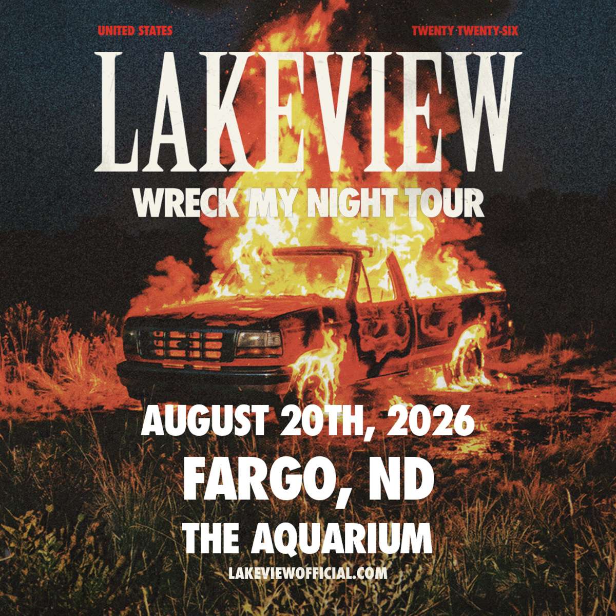 LAKEVIEW - WRECK MY NIGHT TOUR - (Fargo, ND / Ages 21+)