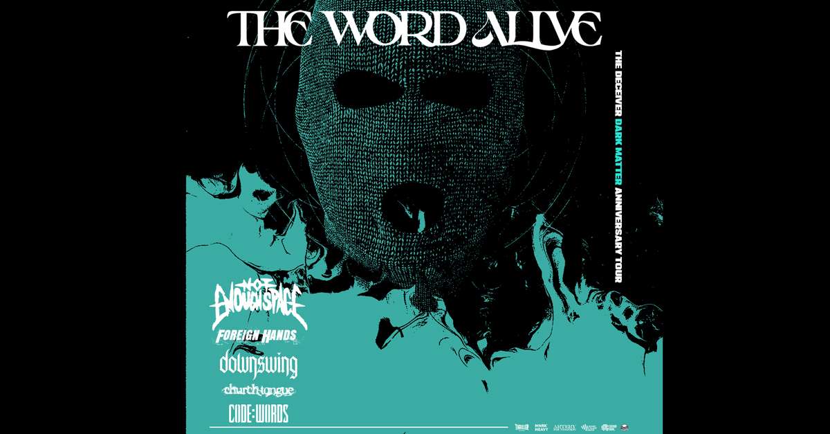 The Word Alive - The Deceiver & Dark Matter Anniversary Tour