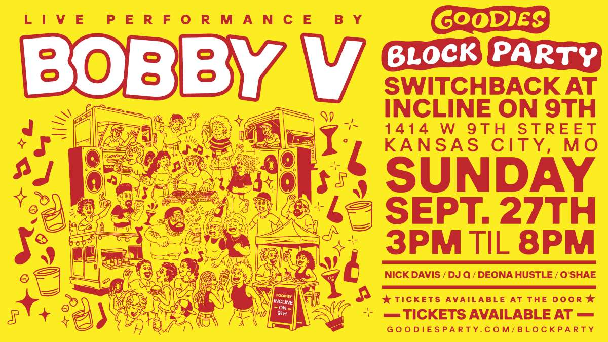Goodies Block Party with Bobby V