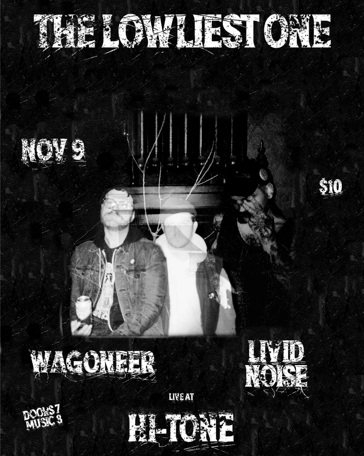 The Lowliest One / Wagoneer / Livid Noise [Small Room-Downstairs]