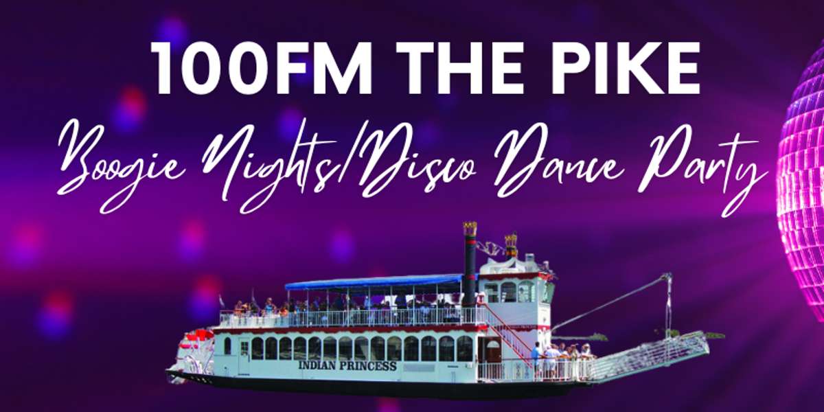 100 FM The Pike Disco Dance Party Cruise hosted by Chuck Perks