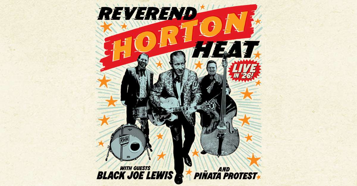 Reverend Horton Heat Tickets | New Kensington, PA | Preserving