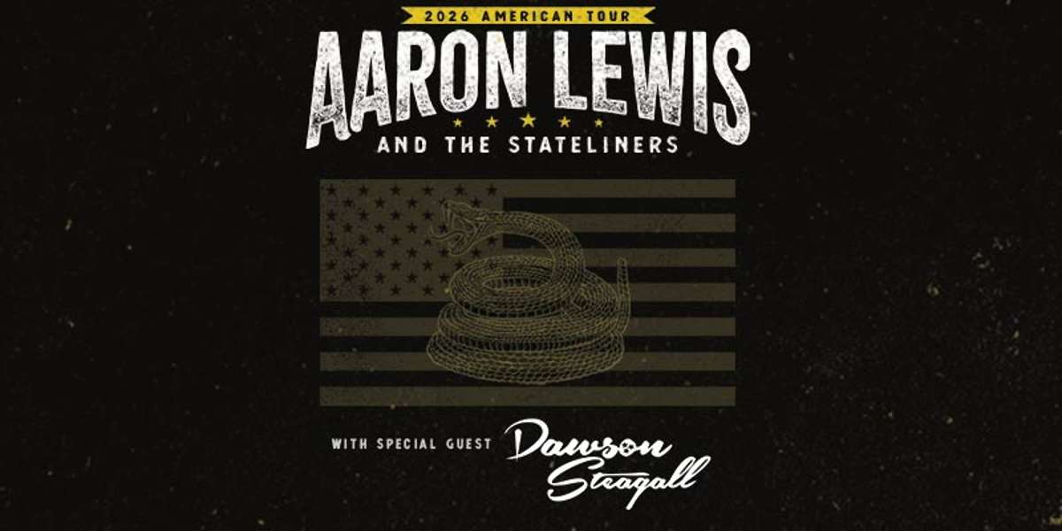 AARON LEWIS AND THE STATELINERS: 2026 AMERICAN TOUR