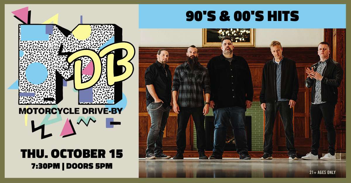 90s & 00s Night featuring Motorcycle Drive By