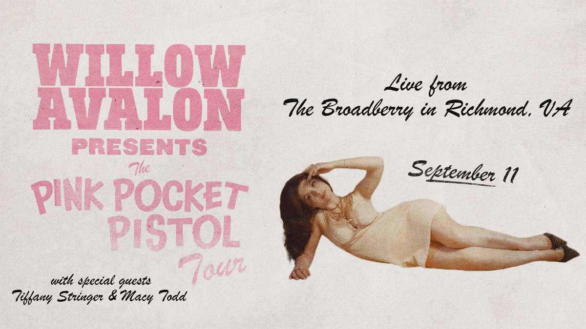 Willow Avalon: Pink Pocket Pistol Tour w/ Tiffany Stringer and Macy Todd