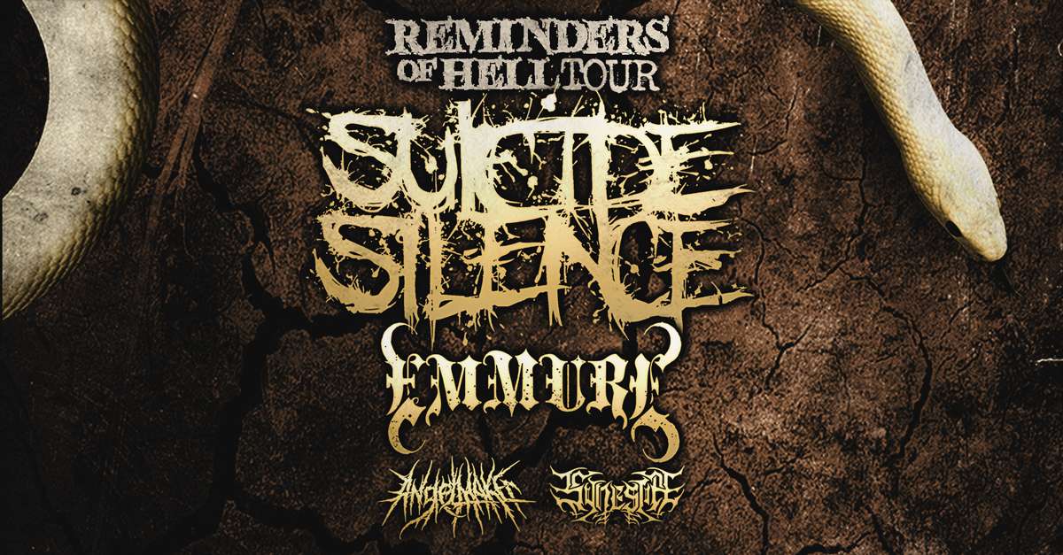 SUICIDE SILENCE: REMINDERS OF SILENCE TOUR
