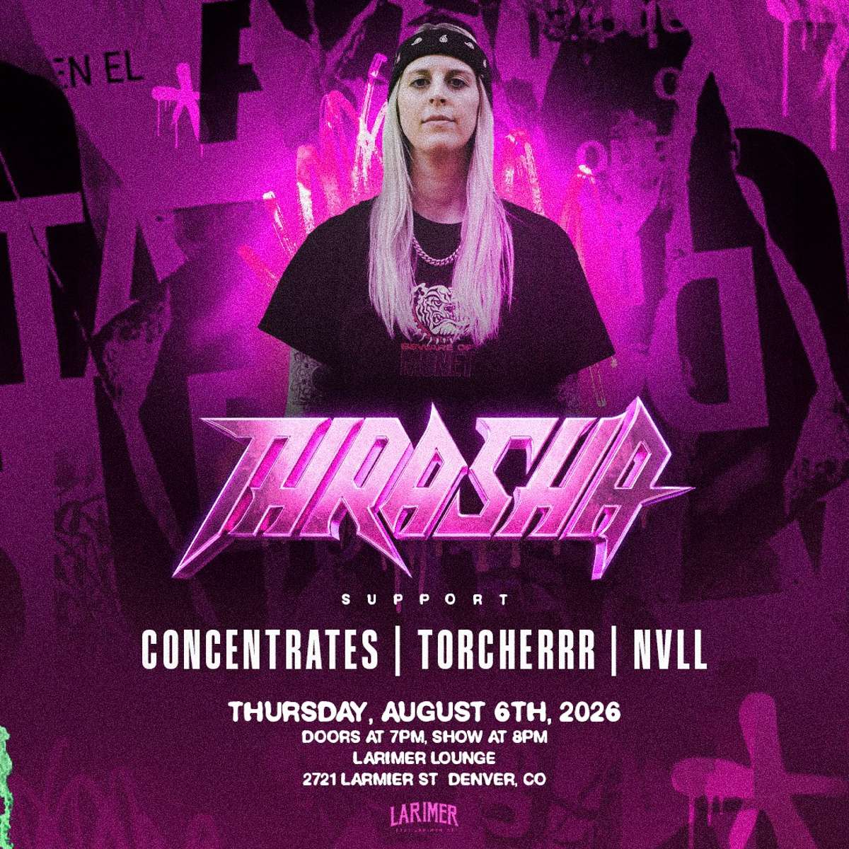 THRASHA w/ Concentrates + TORCHERRR + NVLL