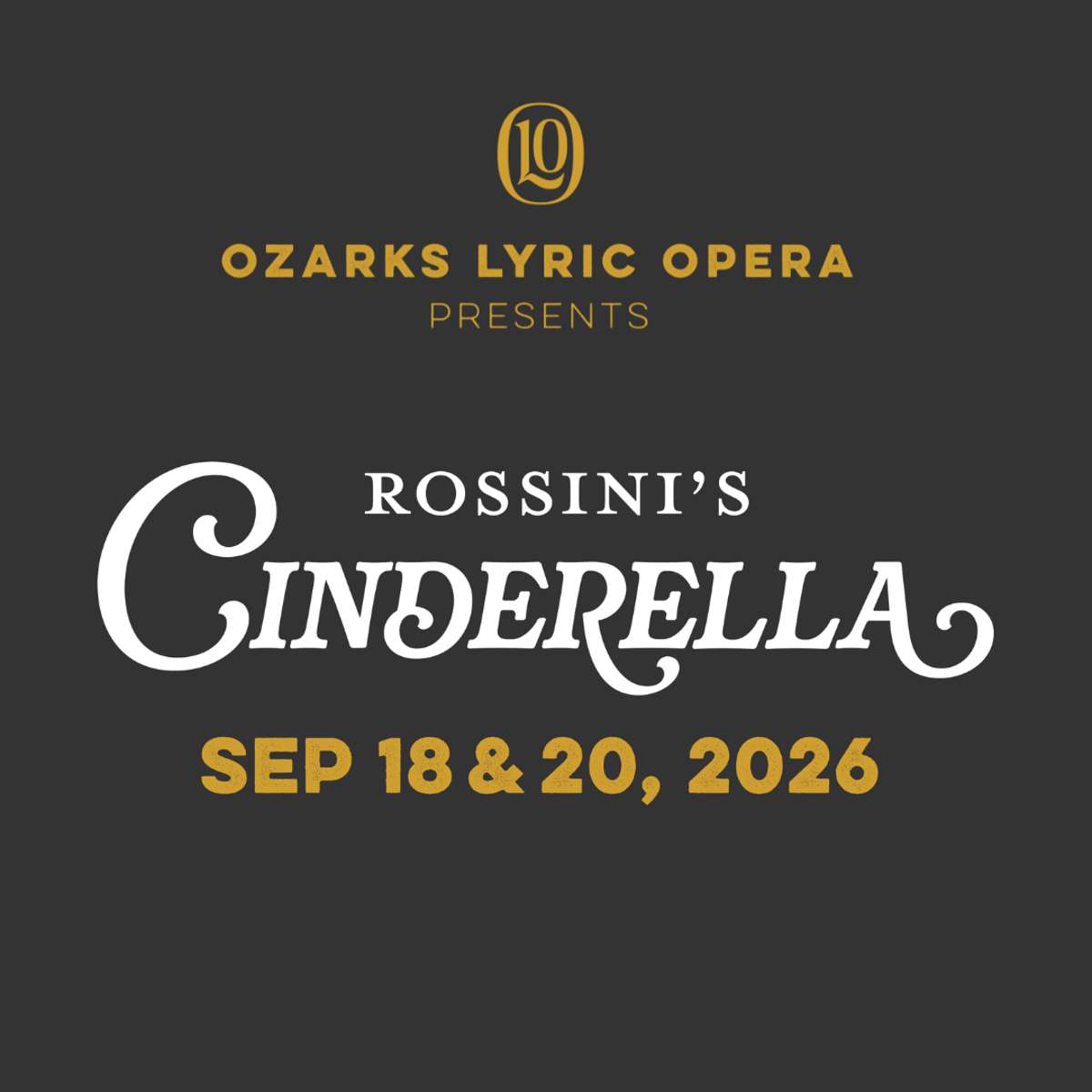 Ozarks Lyric Opera Presents: Rossini's Cinderella 9/20 Tickets