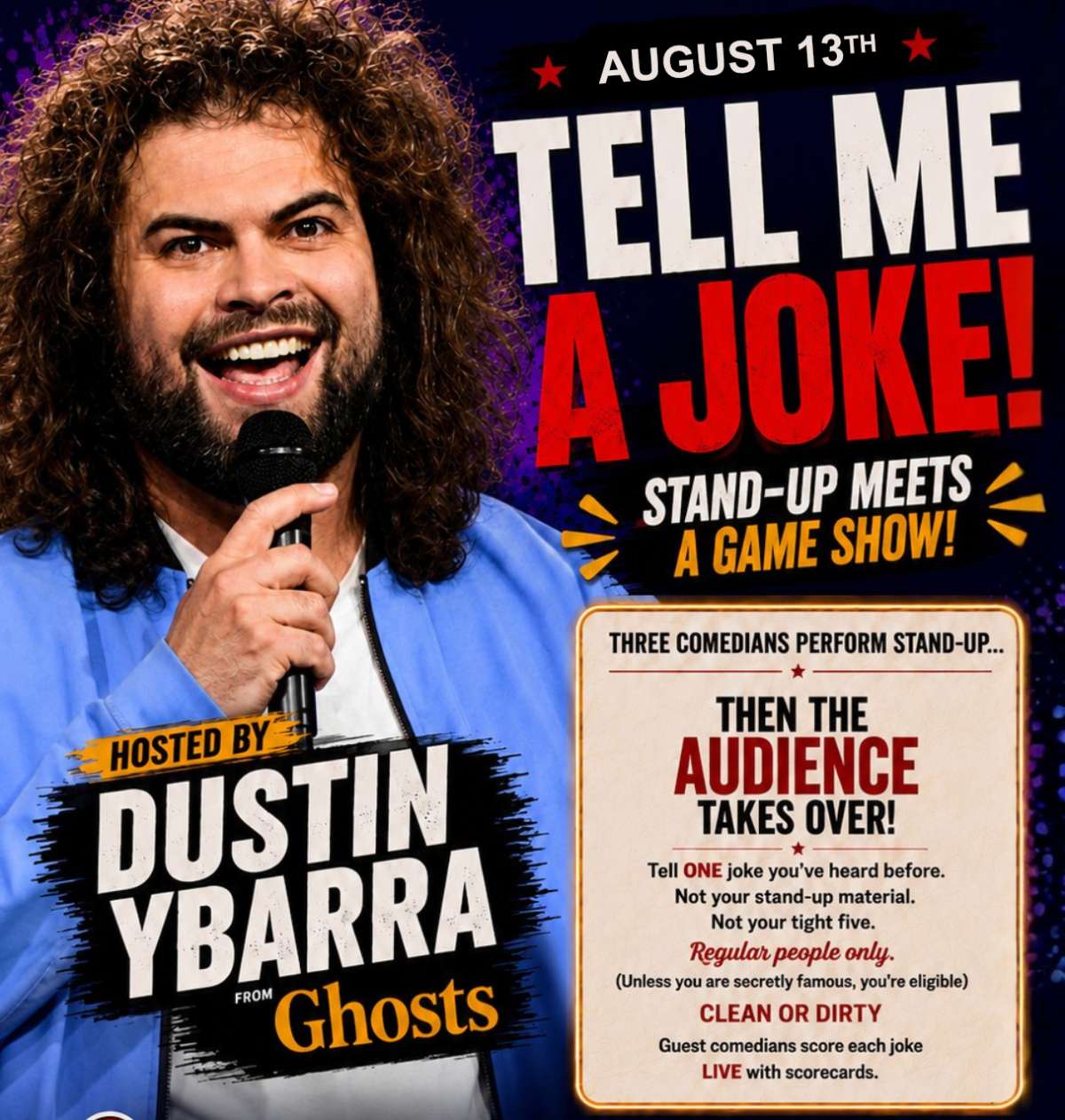 DUSTIN YBARRA'S "Tell Me A Joke!" in our Up Close Room