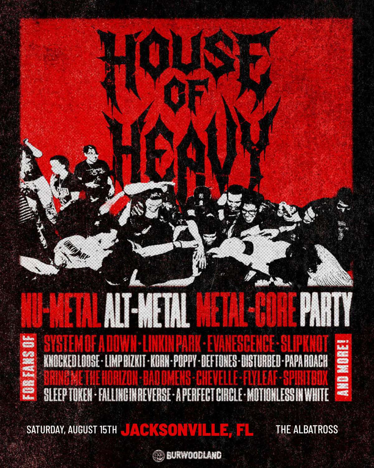 HOUSE OF HEAVY: NU METAL, ALT METAL, METALCORE PARTY