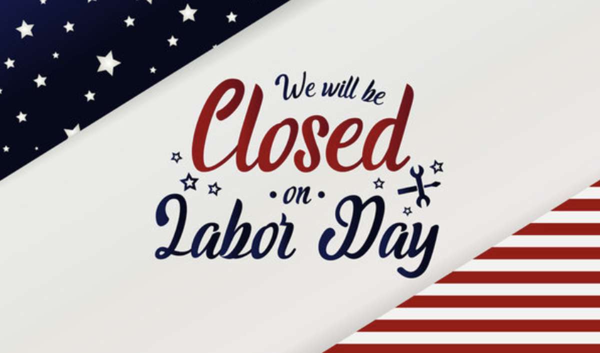 Closed on Labor Day
