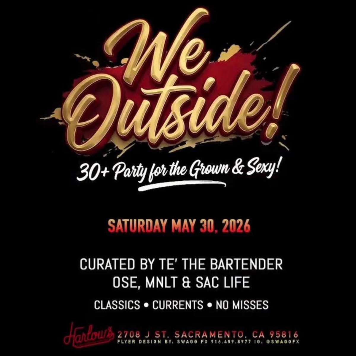 We Outside!: The 30+ Party