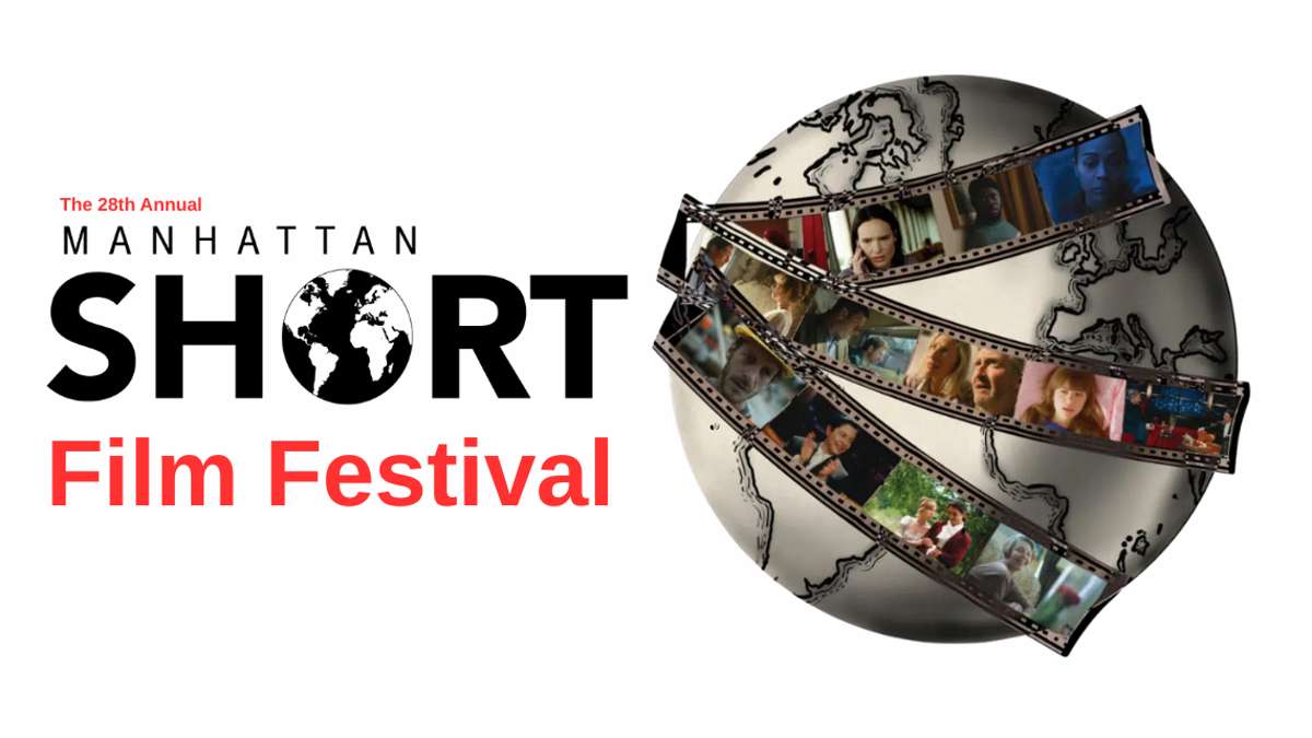 MANHATTAN SHORT: WORLD's FIRST GLOBAL FILM FESTIVAL 2026