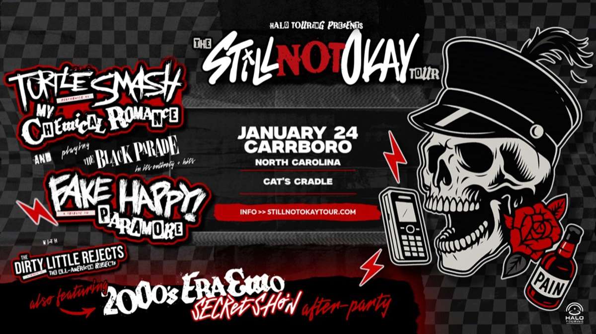 The Still Not Okay Tour, with Turtle Smash, Fake Happy, The Dirty Little Rejects, 2000s Era Emo After Party