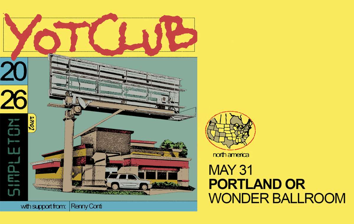 Yot Club – Simpleton Tour