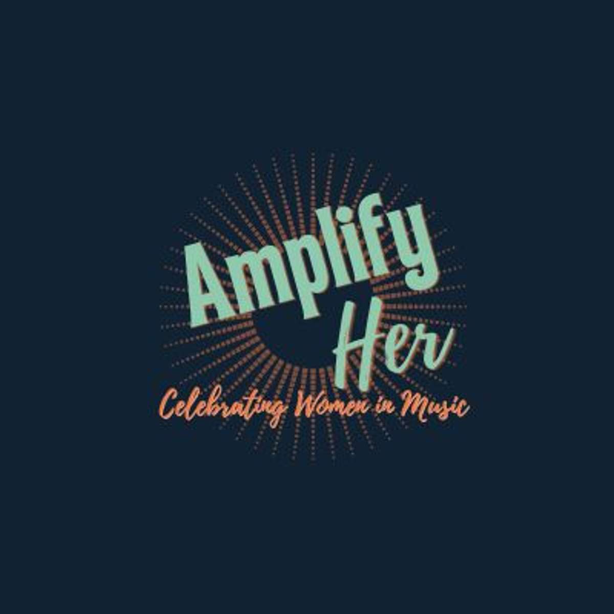 AMPLIFY HER - Celebrating Women In Music