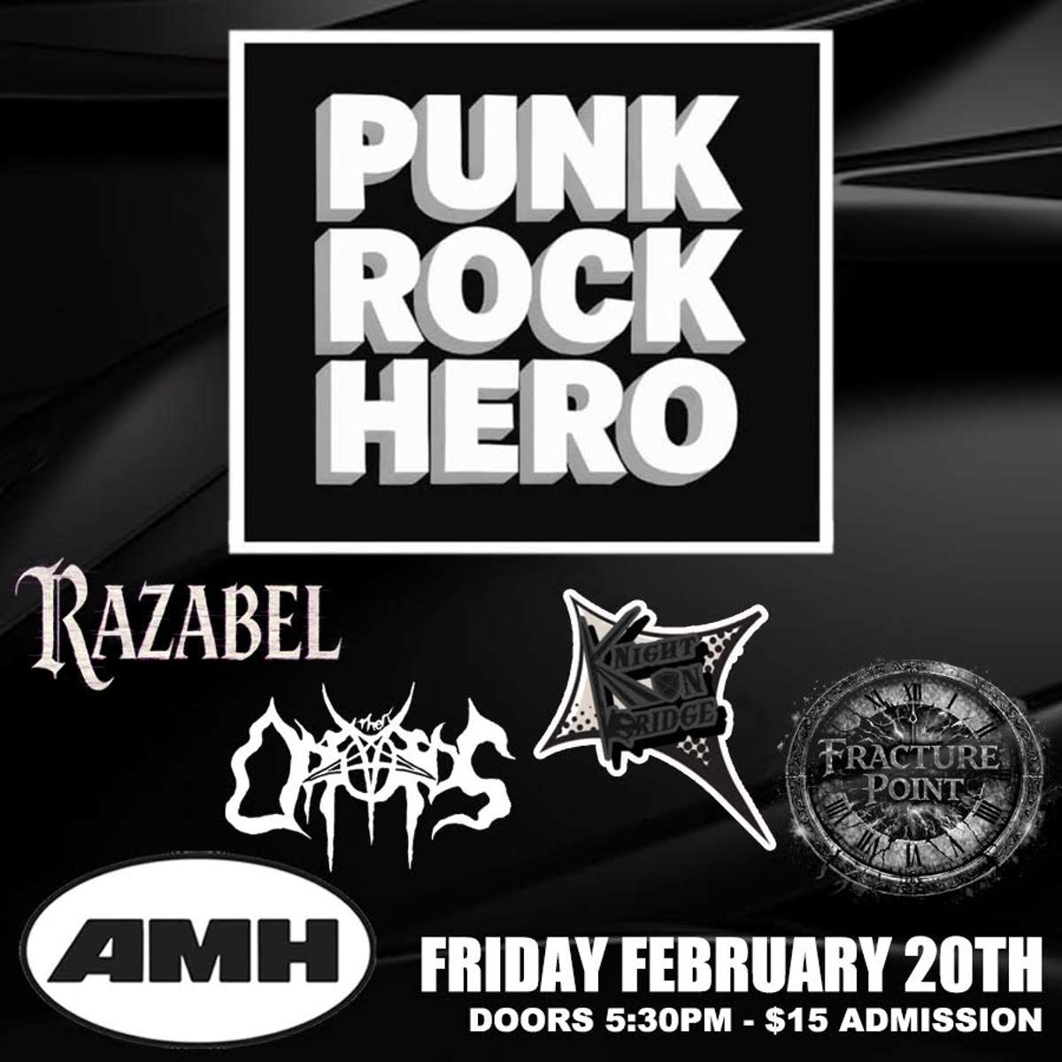 Punk Rock Hero, Knight On Bridge, The Opioids, Razabel, Fracture