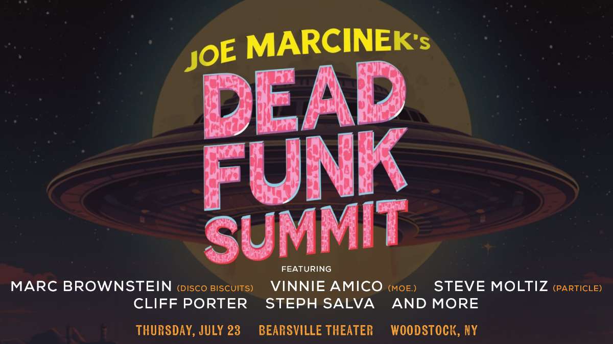 Joe Marcinek's Dead Funk Summit Tickets | Woodstock, NY