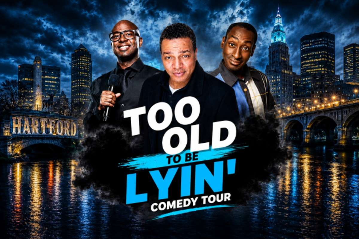 Too Old To Be Lyin Comedy Tour
