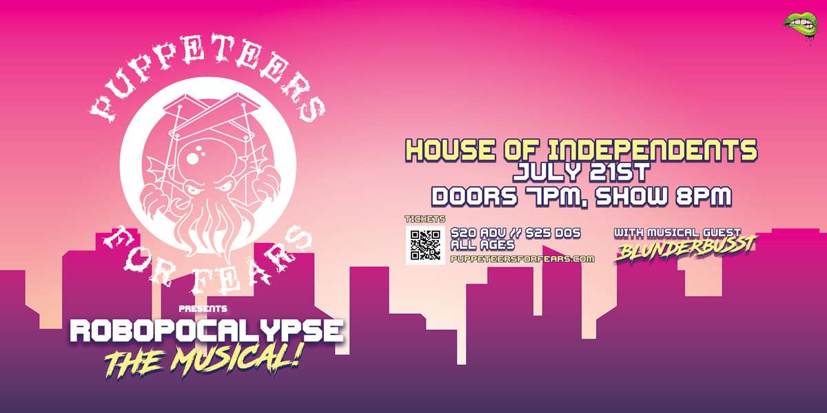 Puppeteers For Fears presents Robopocalypse: The Musical!