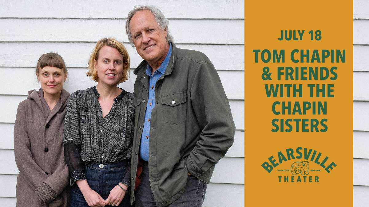 Tom Chapin & Friends with The Chapin Sisters