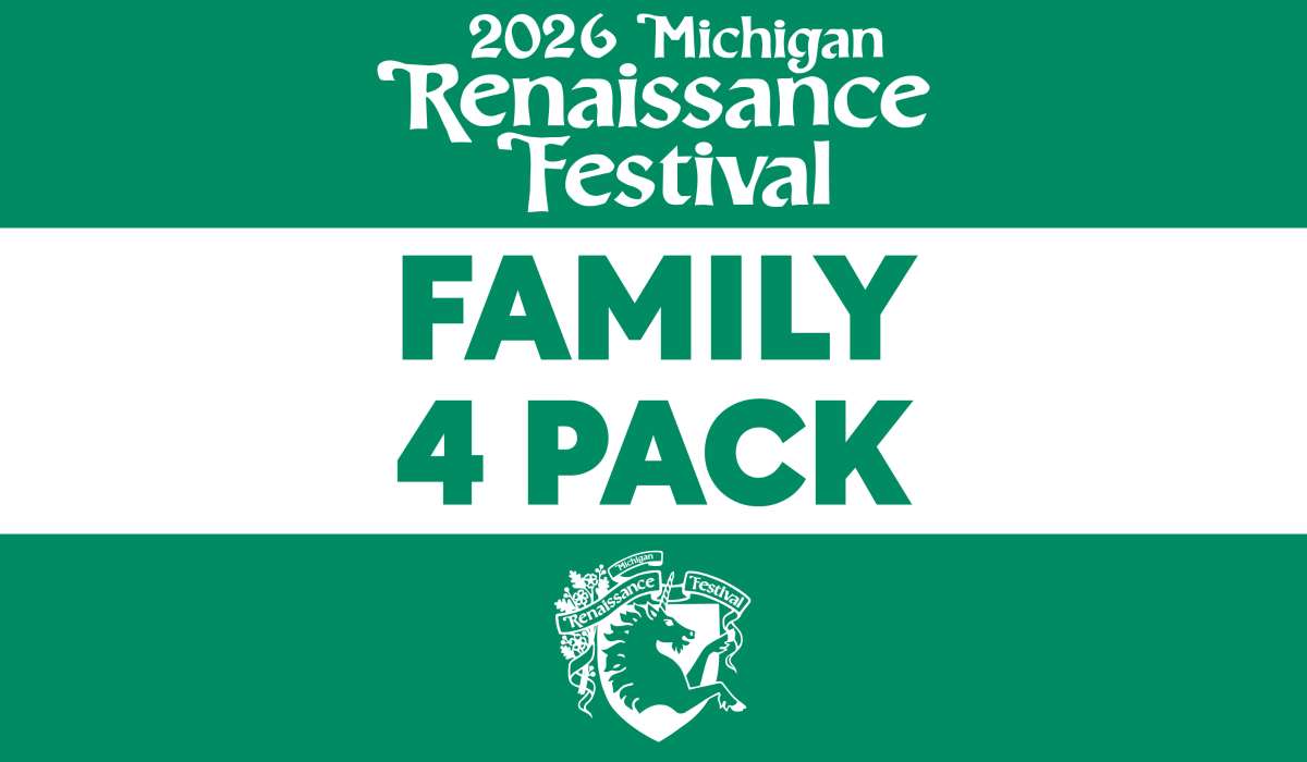 *2026 Michigan Renaissance Festival General Admission Family 4 PACK