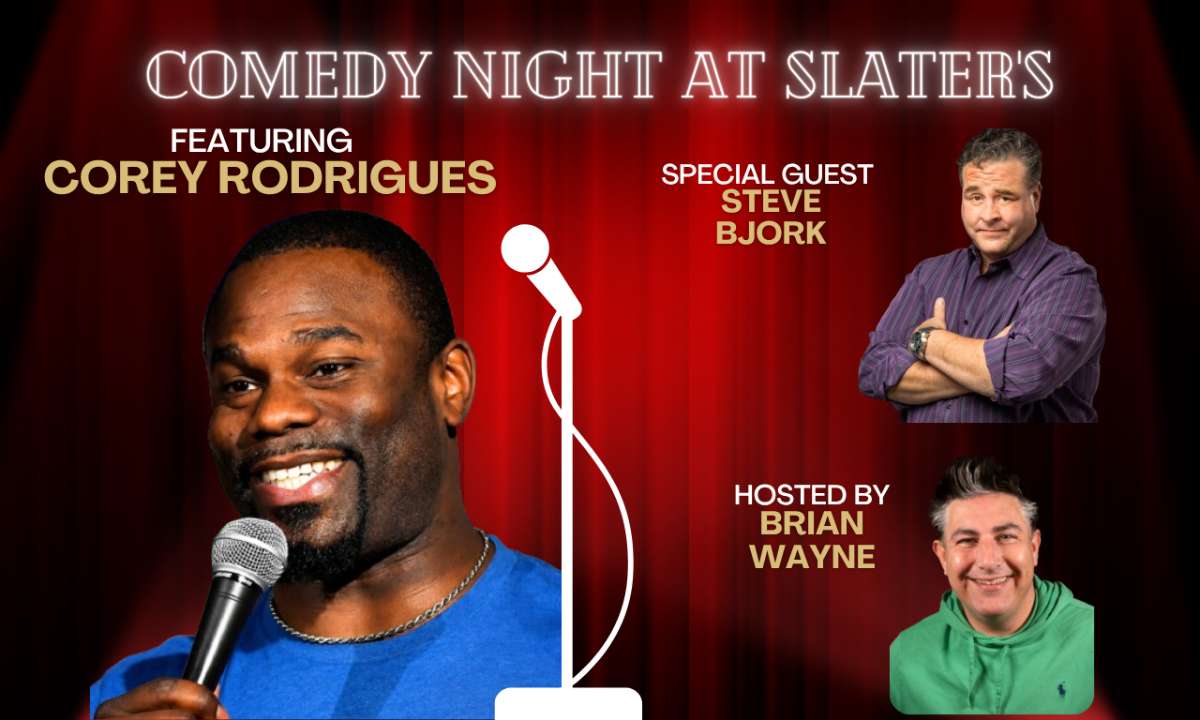 Comedy Night at Slater’s with Corey Rodrigues & Guests