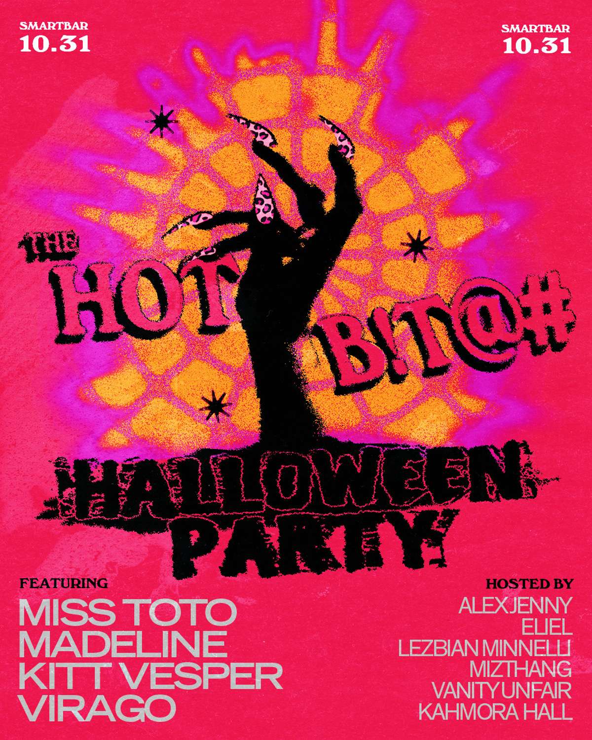 THE HOT B!T@# HALLOWEEN PARTY Featuring Miss Toto * Madeline * Kitt Vesper *  Virago