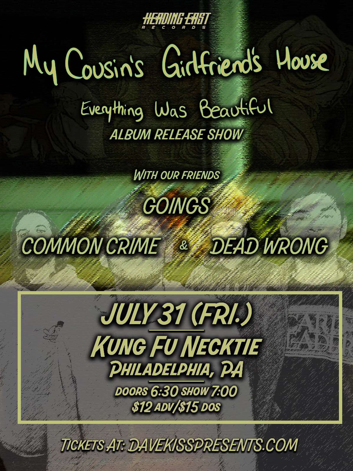 My Cousin’s Girlfriend’s House ~ Goings ~ Common Crime ~ Dead Wrong