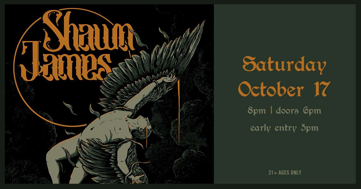 SHAWN JAMES – FLEW TOO CLOSE TO THE SUN TOUR