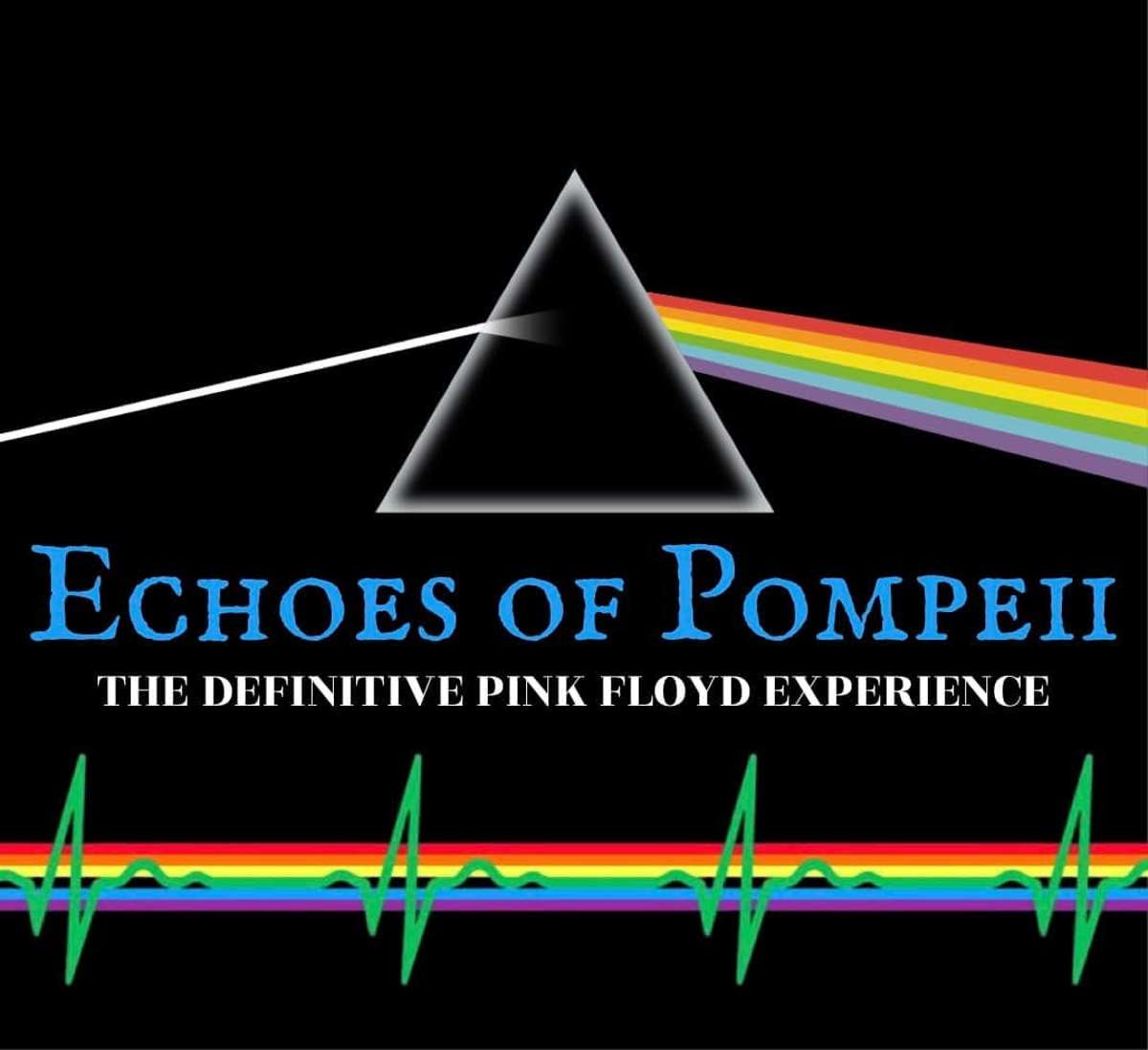 Echoes Of Pompeii - The Definitive Pink Floyd Experience