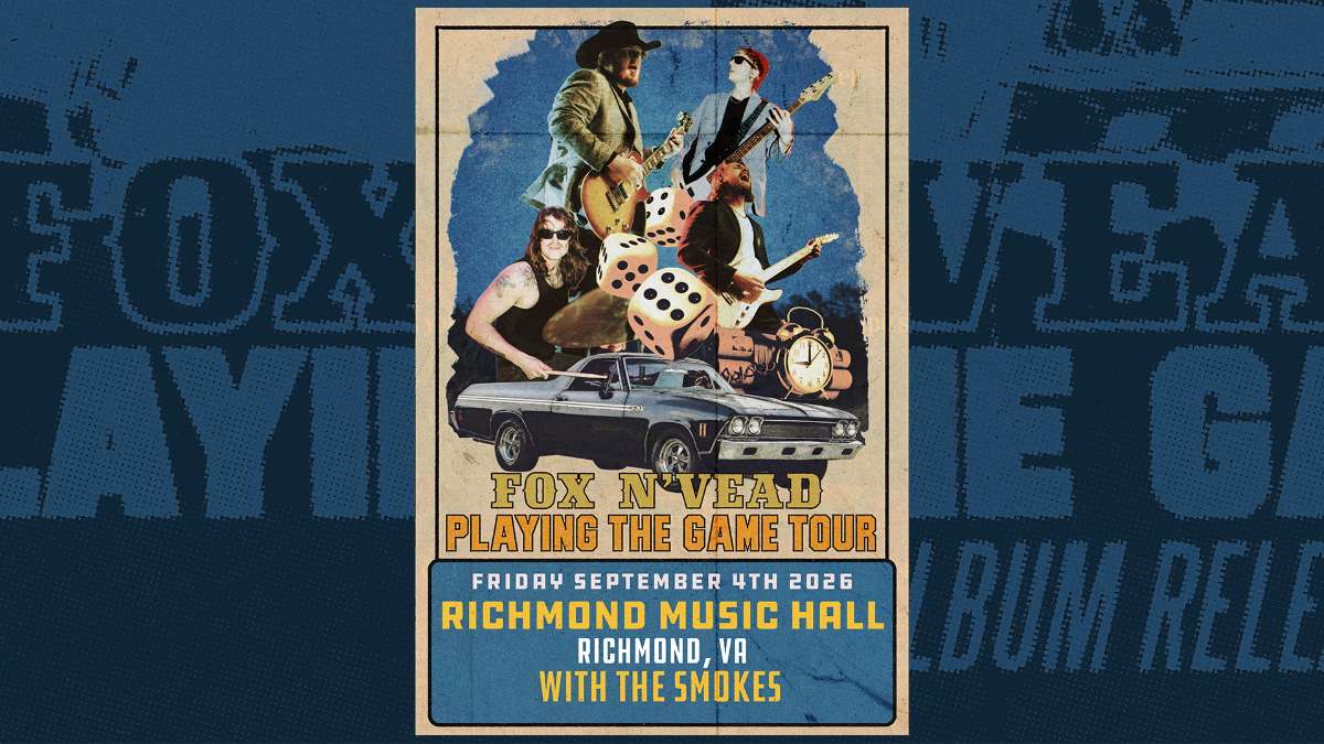 Fox N' Vead: Playing The Game Tour w/ The Smokes